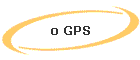 o GPS